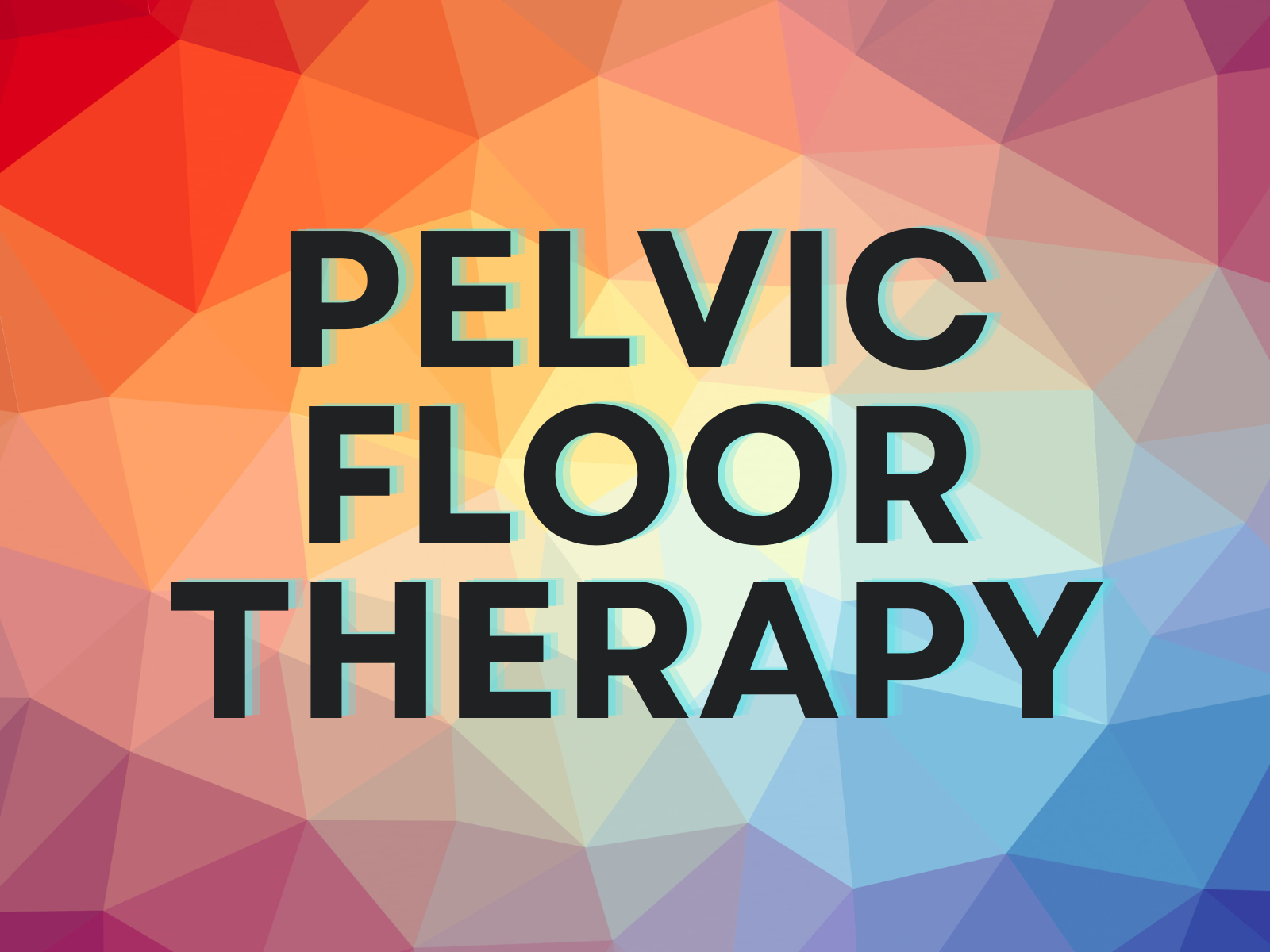 Pelvic Floor Therapy, MI